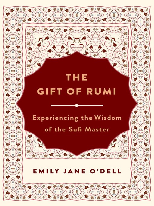 Title details for The Gift of Rumi by Emily Jane O'Dell - Available